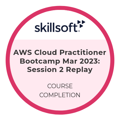 Skillsoft, AWS Cloud Practitioner Bootcamp Mar 2023: Session 2 Replay