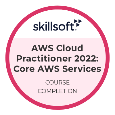 Skillsoft, AWS Cloud Practitioner 2022: Core AWS Services